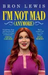 I'm Not Mad (Anymore) cover