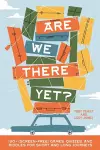 Are We There Yet? cover