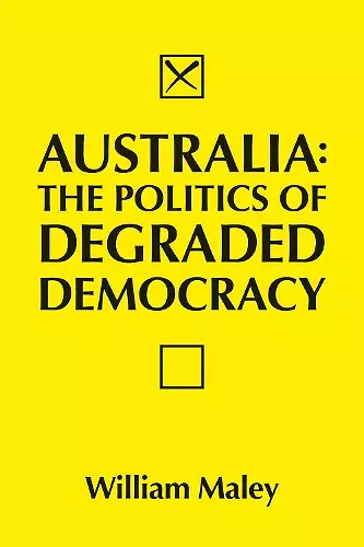 Australia: The Politics of Degraded Democracy cover