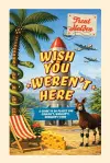 Wish You Weren’t Here cover