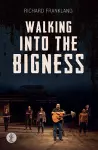 Walking into the Bigness cover