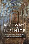 Archways to the Infinite cover