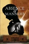 Absence of Manners cover