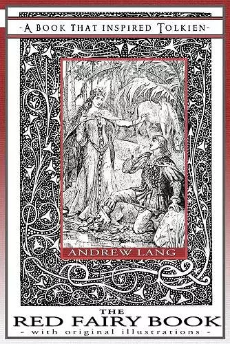 The Red Fairy Book - A Book That Inspired Tolkien cover