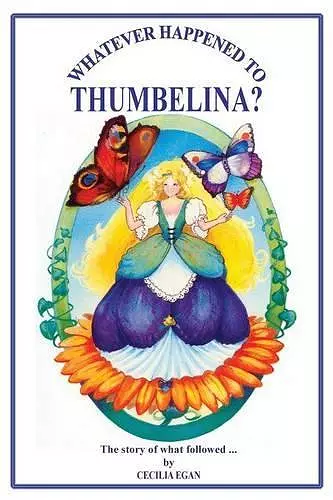 Whatever Happened to Thumbelina? cover