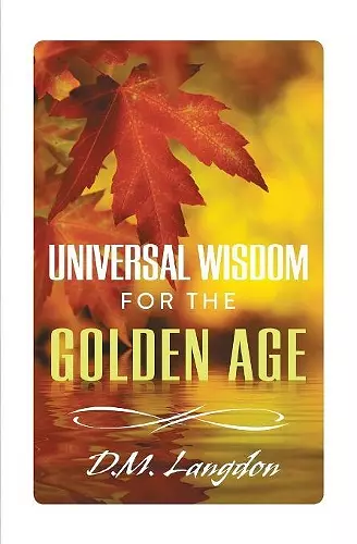 Universal Wisdom for the Golden Age cover