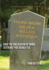 Hard work never killed anybody cover