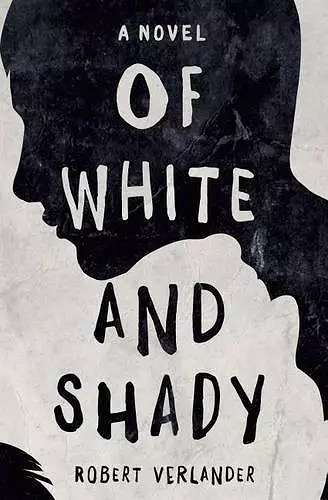 Of White and Shady cover