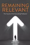 Remaining Relevant - The future of the accounting profession cover