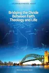 Bridging the Divide between faith, theology and Life cover