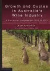 Growth and Cycles in Australia's Wine Industry cover