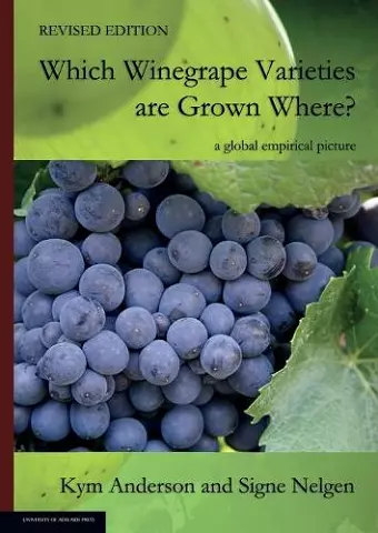 WHICH WINEGRAPE VARIETIES ARE GROWN WHERE? Revised Edition cover