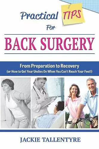 Practical Tips For Back Surgery cover