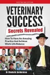 Veterinary Success Secrets Revealed cover