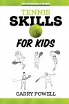 Tennis Skills for Kids cover