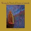 Weaving the Threads of Dominican Spirituality cover