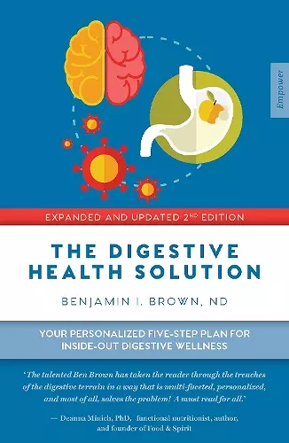 The Digestive Health Solution - Expanded & Updated 2nd Edition cover