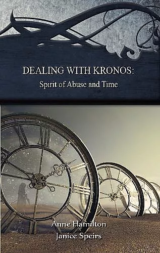 Dealing with Kronos: Spirit of Abuse and Time cover