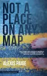 Not a Place on Any Map cover