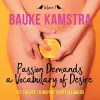 Passion Demands a Vocabulary of Desire cover