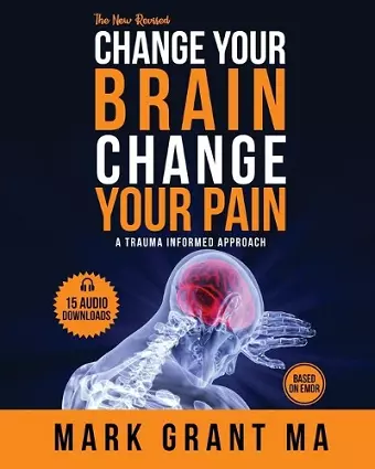 The New Change Your Brain, Change Your Pain cover