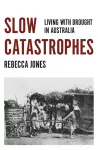 Slow Catastrophes cover