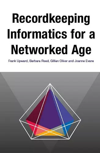 Recordkeeping Informatics for A Networked Age cover