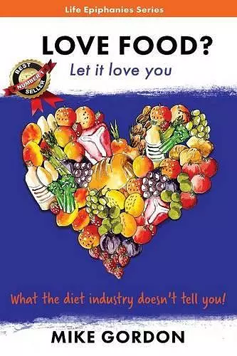 Love Food? Let it love you. cover