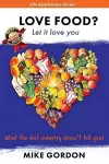 Love Food? Let it love you. cover