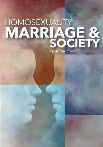 Homosexuality, Marriage and Society cover