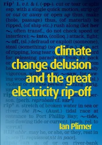 Climate Change Delusion and the Great Electricity Ripoff cover