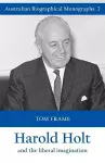Harold Holt and the Liberal Imagination cover