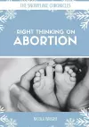 Right Thinking on Abortion cover