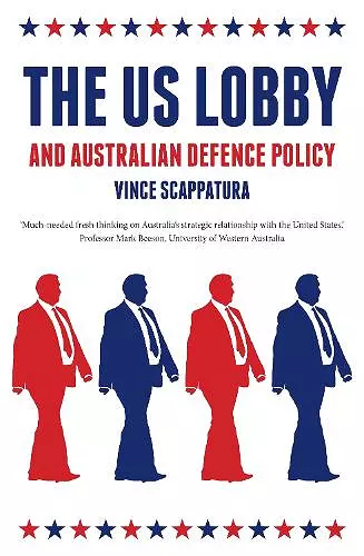 The US Lobby and Australian Defence Policy cover