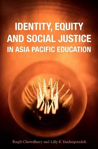 Identity, Equity and Social Justice in Asia Pacific Education cover