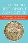 Rethinking Development and Politics cover