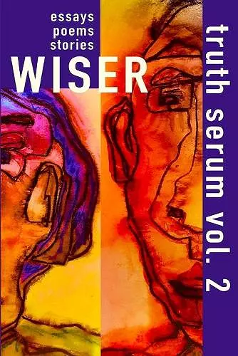 Wiser Truth Serum Vol. 2 cover