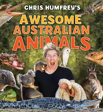 Chris Humfrey's Awesome Australian Animals cover