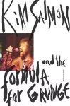 Kim Salmon and the Formula for Grunge cover