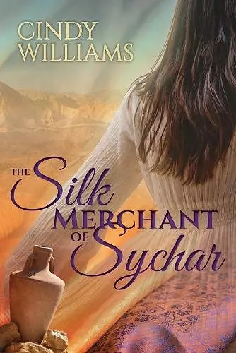 The Silk Merchant of Sychar cover