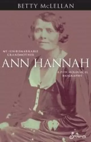 Ann Hannah, My (Un)Remarkable Grandmother cover