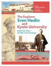 The Explorer Sven Hedin and Kyoto University cover