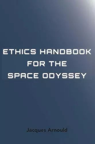 Ethics Handbook for the Space Odyssey cover