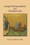 Gospel Interpretation and Christian Life cover