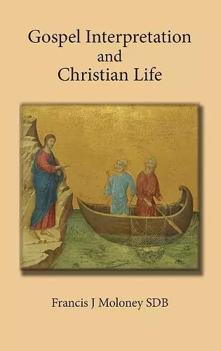 Gospel Interpretation and Christian Life cover