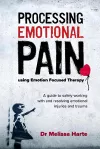 Processing Emotional Pain using Emotion Focused Therapy cover