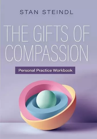 The Gifts of Compassion Personal Practice Workbook cover
