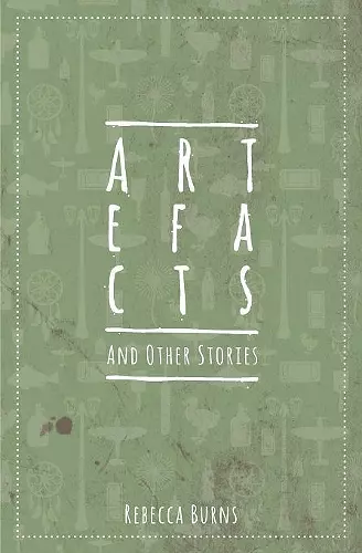 Artefacts and Other Stories cover