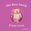 She Ran Away From Love cover