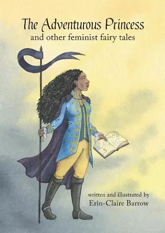 The Adventurous Princess and other feminist fairy tales cover